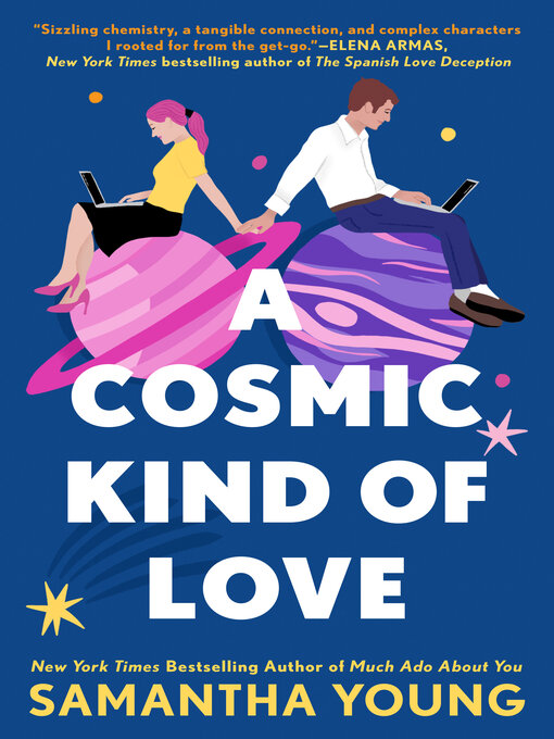 Title details for A Cosmic Kind of Love by Samantha Young - Wait list